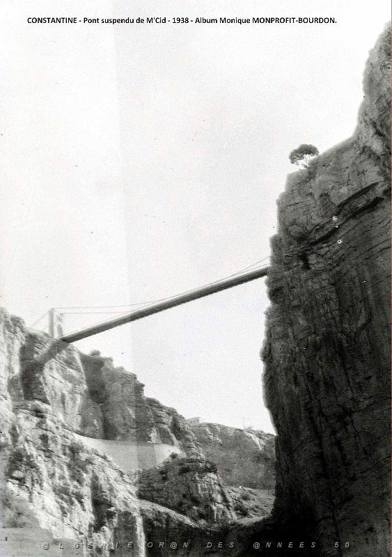 1- Constantine 1938. Le Pont Suspendu Sidi M'Cid(2).JPG